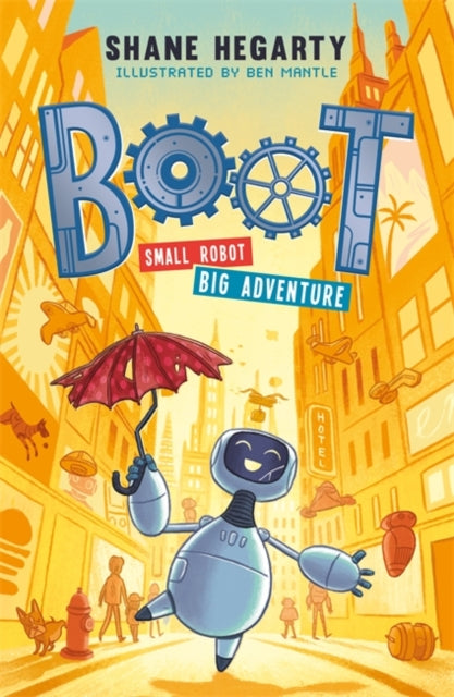 BOOT small robot, BIG adventure : Book 1-9781444949360