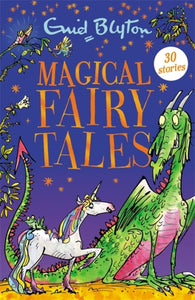 Magical Fairy Tales : Contains 30 classic tales-9781444954265