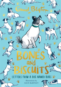 Bones and Biscuits : Letters from a Dog Named Bobs-9781444956122