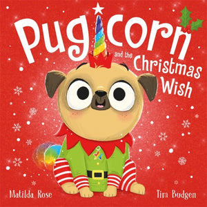 Pugicorn and the Christmas Wish-9781444957013