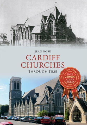 Cardiff Churches Through Time-9781445610924