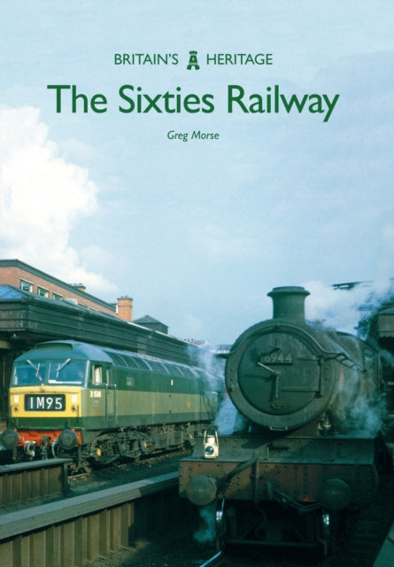 The Sixties Railway-9781445665764