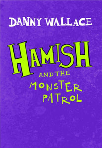 Hamish and the Monster Patrol-9781471167867