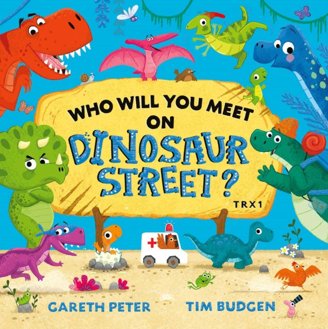 Who Will You Meet on Dinosaur Street-9781471199424