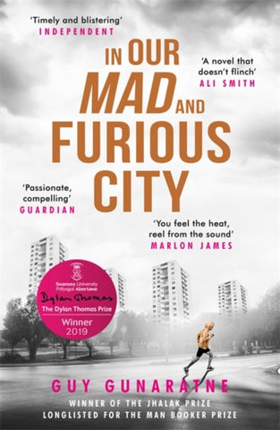In Our Mad and Furious City : Longlisted for the Man Booker Prize 2018-9781472250216