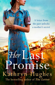 Her Last Promise : From the bestselling author of The Letter comes a gripping, page-turning mystery-9781472265937