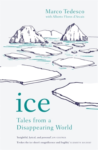Ice : Tales from a Disappearing World-9781472274274