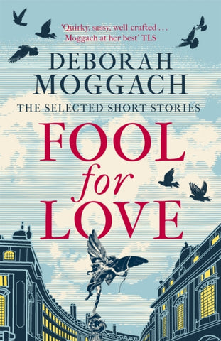 Fool for Love : The Selected Short Stories-9781472289988