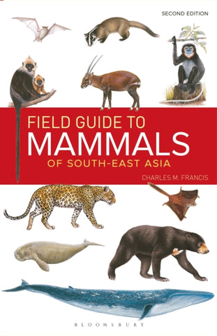 Field Guide to the Mammals of South-east Asia (2nd Edition)-9781472934970