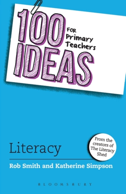 100 Ideas for Primary Teachers: Literacy-9781472948861