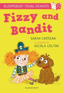 Fizzy and Bandit: A Bloomsbury Young Reader-9781472970893