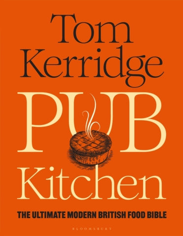 Pub Kitchen : The Ultimate Modern British Food Bible-9781472981653