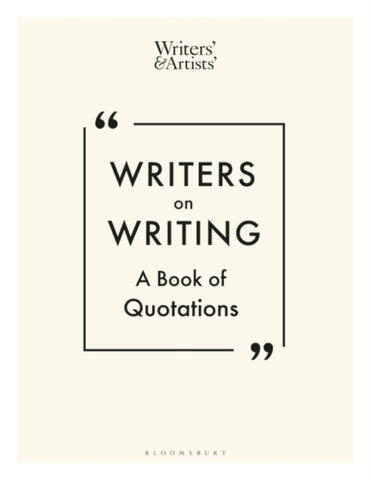 Writers on Writing : A Book of Quotations-9781472986979