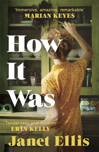 How It Was : the immersive, compelling new novel from the author of The Butcher's Hook-9781473625211