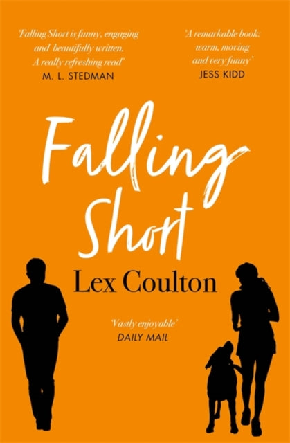 Falling Short : The fresh, funny and life-affirming debut novel-9781473669611