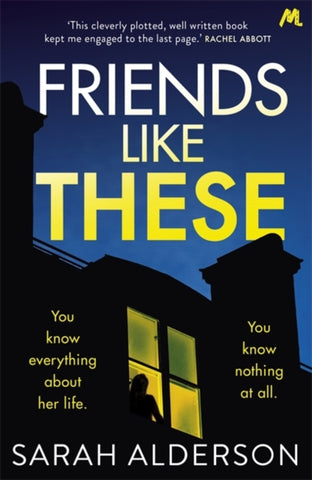 Friends Like These : A gripping psychological thriller with a shocking twist-9781473681828