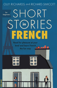 SHORT STORIES IN FRENCH FOR BEGINNERS-9781473683433
