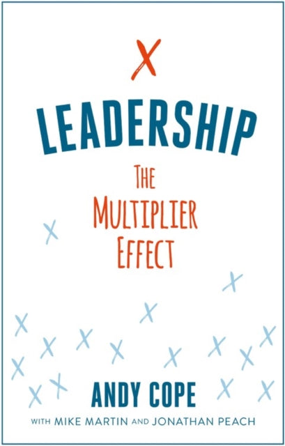 Leadership : The Multiplier Effect-9781473695696
