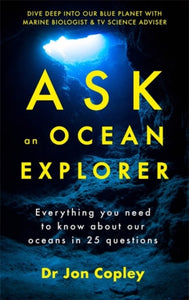 Ask an Ocean Explorer-9781473696907