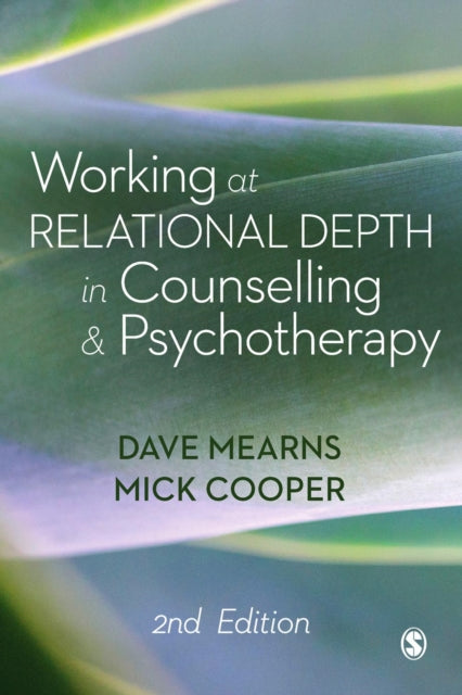 Working at Relational Depth in Counselling and Psychotherapy-9781473977938