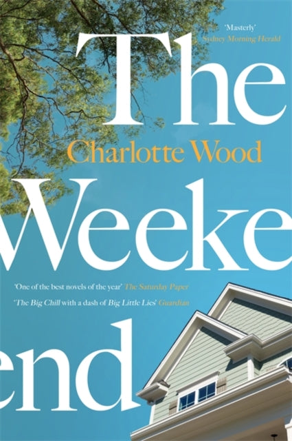 The Weekend : The international bestseller, shortlisted for the Stella Prize 2020-9781474612999