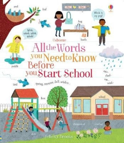 All the Words You Need to Know Before You Start School-9781474951272