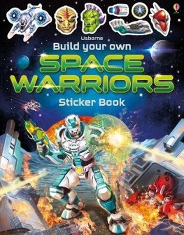 Build Your Own Space Warriors Sticker Book-9781474969093