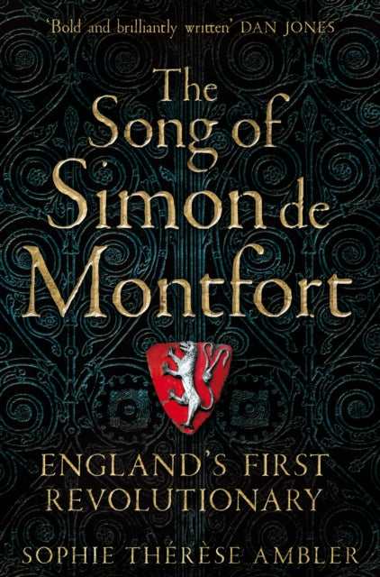 The Song of Simon de Montfort : England's First Revolutionary-9781509837632