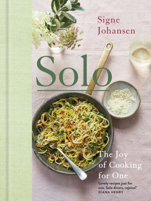 Solo : The Joy of Cooking for One-9781509860593