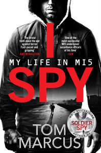 I Spy : My Life in MI5-9781509864119