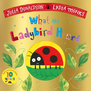 What the Ladybird Heard 10th Anniversary Edition-9781509894758