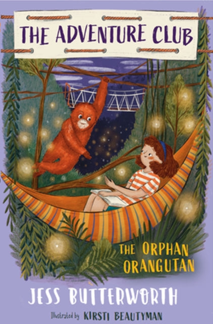 The Adventure Club: The Orphan Orangutan : Book 4-9781510108035