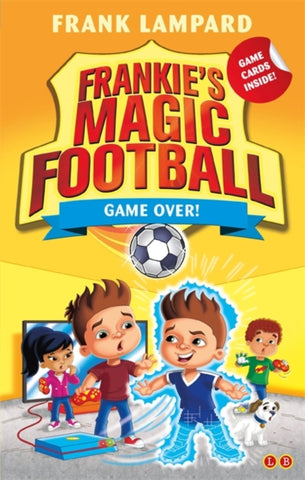 Frankie's Magic Football: Game Over! : Book 20-9781510201859