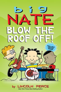 Big Nate: Blow the Roof Off!-9781524855062