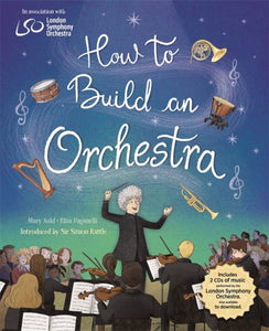 How to Build an Orchestra-9781526309839
