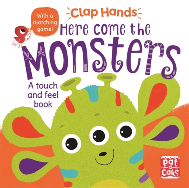 Clap Hands: Here Come the Monsters : A touch-and-feel board book-9781526380609
