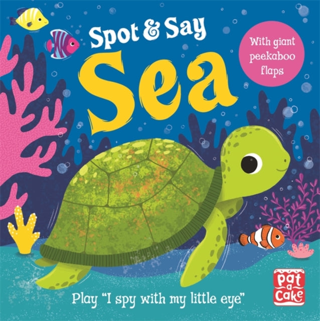 Spot and Say: Sea : Play I Spy with My Little Eye-9781526382306