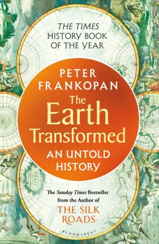 The Earth Transformed : An Untold History-9781526622556
