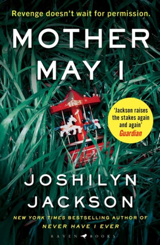 Mother May I : 'Brilliantly unnerving' The Sunday Times Thriller of the Month-9781526633873