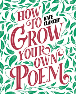 How to Grow Your Own Poem-9781529024692