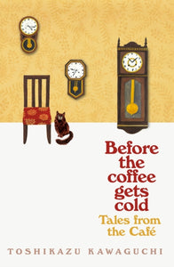 Before the Coffee Gets Cold: Tales from the Cafe-9781529050868