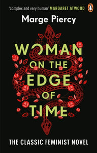 Woman on the Edge of Time : The classic feminist dystopian novel-9781529100570