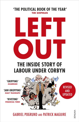 Left Out : The Inside Story of Labour Under Corbyn-9781529113624