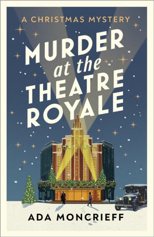 Murder at the Theatre Royale : The perfect murder mystery for Christmas 2022-9781529115314