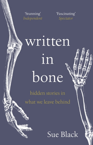 Written In Bone : hidden stories in what we leave behind-9781529176605