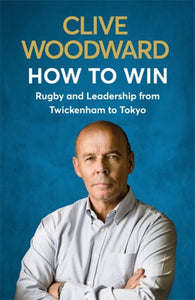 How to Win: Talent Alone Is Not Enough : Rugby World Cup 2019-9781529339383