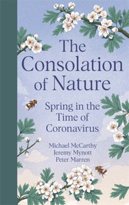 The Consolation of Nature : Spring in the Time of Coronavirus-9781529349153