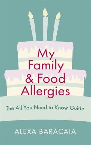 My Family and Food Allergies : The All You Need to Know Guide-9781529349887