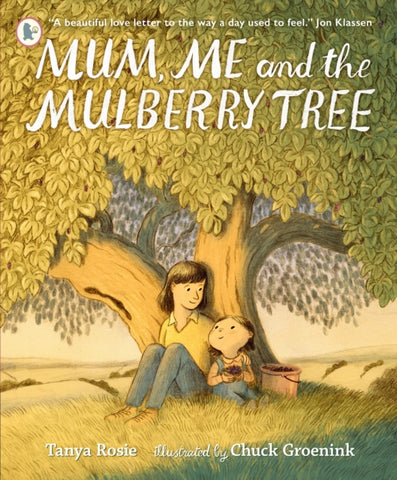 Mum, Me and the Mulberry Tree-9781529513295