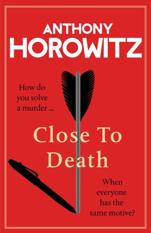 Close to Death : How do you solve a murder … when everyone has the same motive?-9781529904239